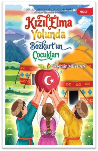 Kızılelma Yolunda Bozkurt un Çocukları