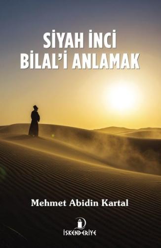 Siyah İnci Bilal i Anlamak