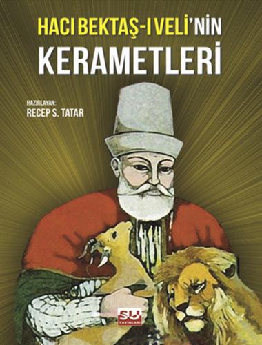 Hacı Bektaş ı Veli nin Kerametleri