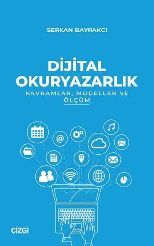 Dijital Okuryazarlık Kavramlar Modeller ve Ölçüm