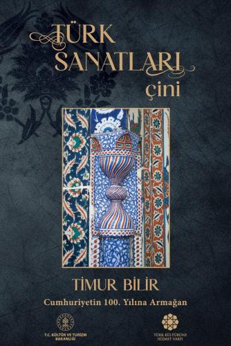 Ötüken Kitap Türk Sanatları Çini Timur Bilir