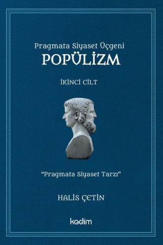Konformizm Pragmata Siyaset Üçgeni Üçüncü Cilt