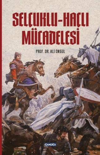 Selçuklu Haçlı Mücadelesi