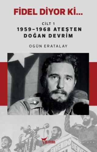 Fidel Diyor Ki Cilt 1