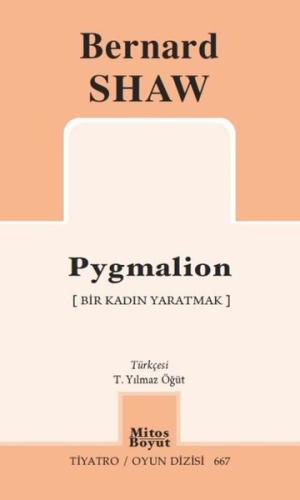 Pygmalion Bir Kadın Yaratmak