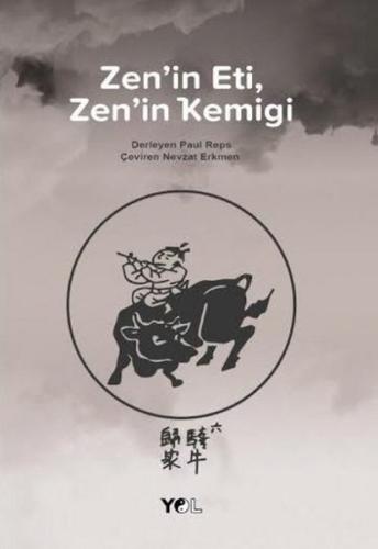 Zen in Eti Zen in Kemiği