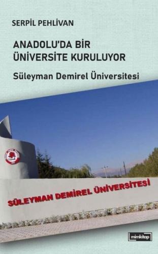 Anadolu da Bir Üniversite Kuruluyor