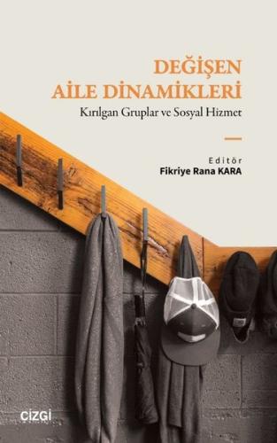 Değişen Aile Dinamikleri