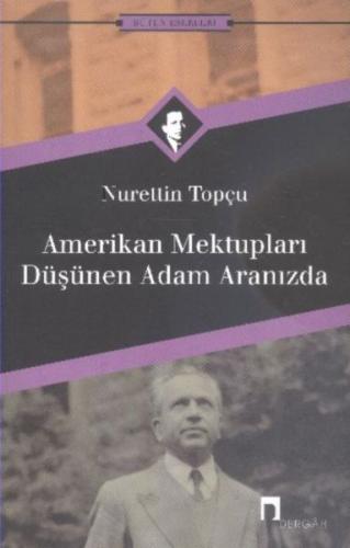 Amerikan Mektupları Düşünen Adam Aranızda