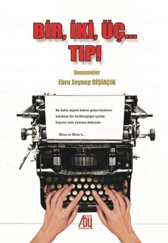 Bir İki Üç Tıp Denemeler