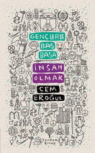 GENÇLERLE BAŞ BAŞA İNSAN OLMAK