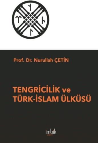 Tengricilik ve Türk İslam Ülküsü