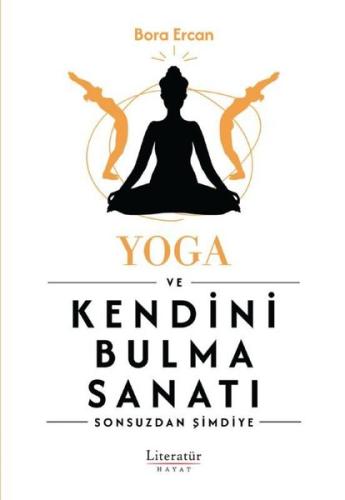 Yoga ve Kendini Bulma Sanatı