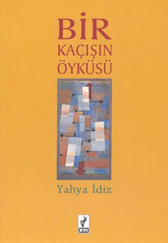 Bir Kaçışın Öyküsü