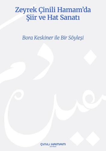 Zeyrek Çinili Hamam da Şiir ve Hat Sanatı Poetry and Calligraphy at Zeyrek Çinili Hamam