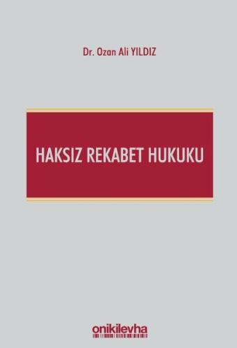 Haksız Rekabet Hukuku Türk Ticaret Kanunu m 54 63 Şerhi