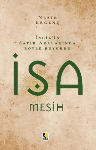 İncil in Satır Aralarında Böyle Buyurdu İsa Mesih