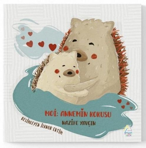 Moi Annemin Kokusu
