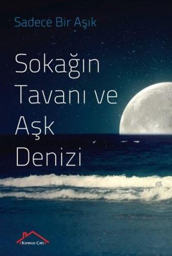 Sokağıntavanı Ve Aşk Denizi