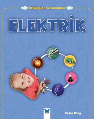 Elektrik İlk Bilgiler ve Deneyler