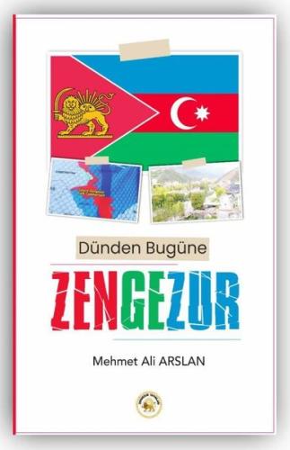 Dünden Bugüne Zengezur