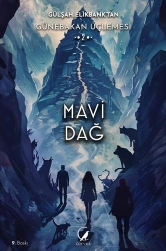 Günebakan Üçlemesi Mavi Dağ