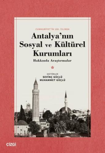 Antalya nın Sosyal ve Kültürel Kurumları Hakkında Araştırmalar