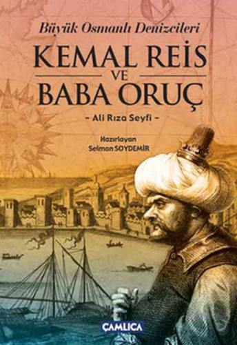 Kemal Reis ve Baba Oruç