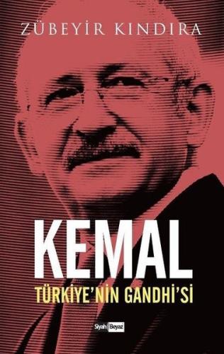 Kemal Türkiye nin Gandhi si
