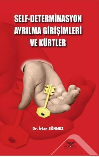 Self Determinasyon Ayrılma Girişimleri ve Kürtler