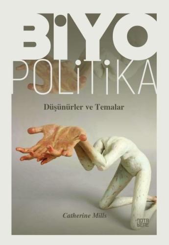 Biyopolitika Düşünürler ve Temalar