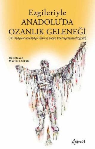 Ezgileriyle Anadolu da Ozanlık Geleneği