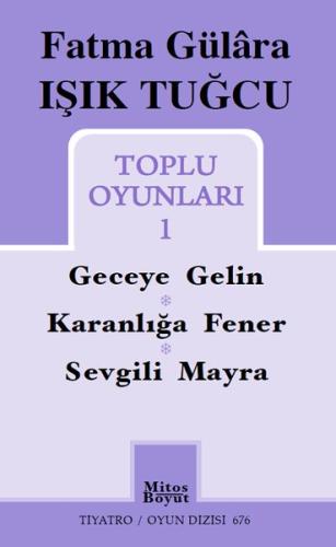 Fatma Gülara Işık Tuğcu Toplu Oyunları 1
