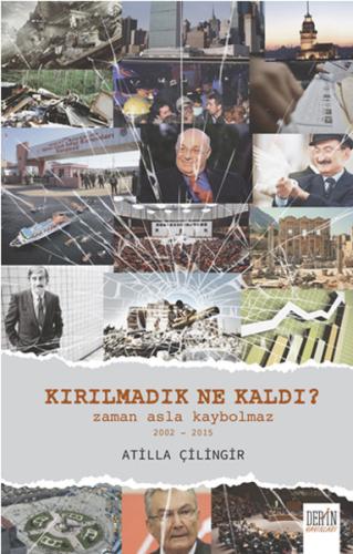 Kırılmadık Ne Kaldı
