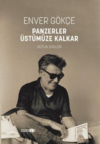 Panzerler Üstümüze Kalkar Bütün Şiirleri