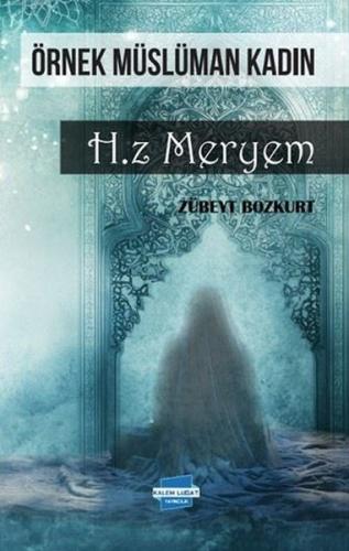 Örnek Müslüman Kadın Hz Meryem