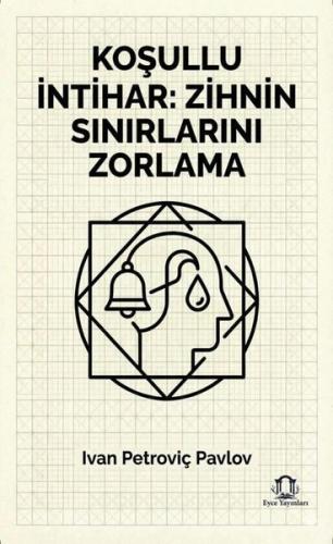 Koşullu İntihar Zihnin Sınırlarını Zorlama