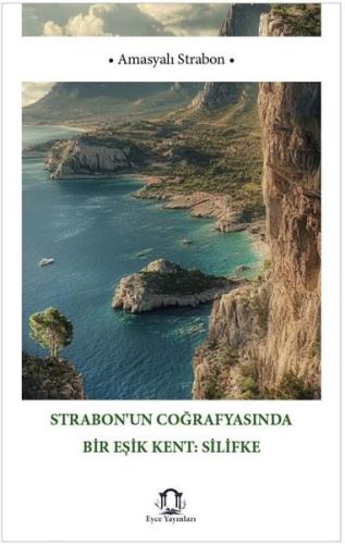 Strabon un Coğrafyasında Bir Eşik Kent Silifke
