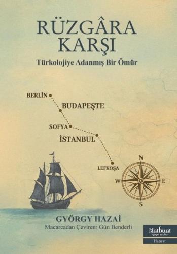 Rüzgara Karşı Türkolojiye Adanmış Bir Ömür