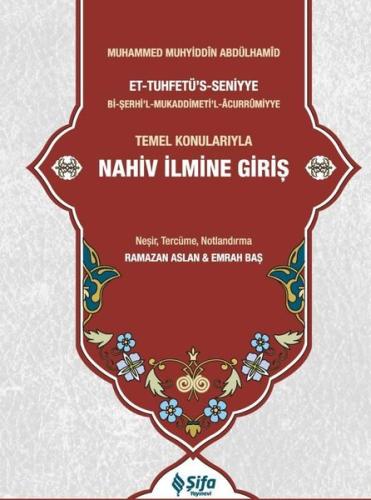 Tuhfetü s Seniyye Tercümesi Temel Konularıyla Nahiv İlmine Giriş