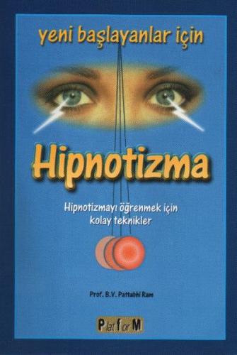 Yeni Başlayanlar İçin Hipnotizma