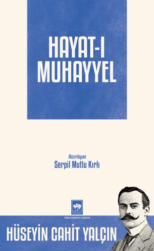 Ötüken Kitap Hayat ı Muhayyel Hüseyin Cahit Yalçın