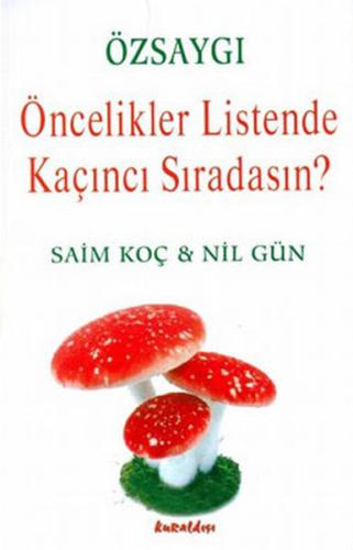 Özsaygı Öncelikler Listende Kaçıncı Sıradasın