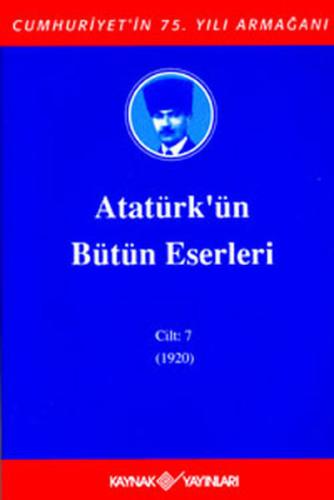 Atatürk ün Bütün Eserleri 7 Cilt 1920