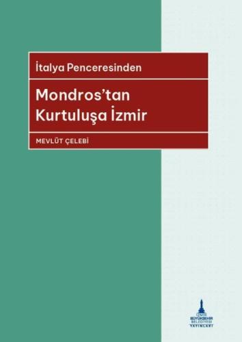 Mondros tan Kurtuluşa İzmir