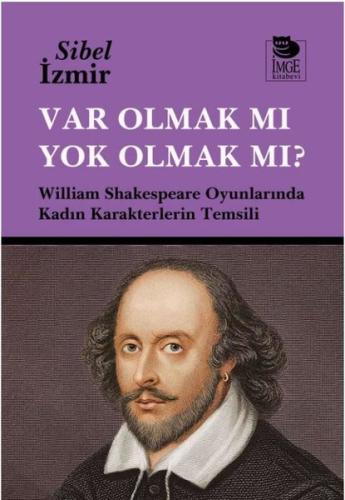 Var Olmak mı Yok Olmak mı