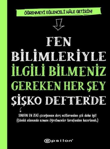 Fen Bilimleriyle İlgili Bilmeniz Gereken Her Şey Şişko Defter de