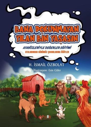 Bana Dokunmayan Yılan Bin Yaşasın