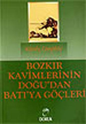Bozkır Kavimlerinin Doğu dan Batı ya Göçleri