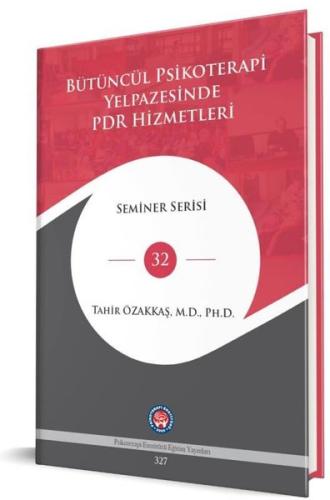 Bütüncül Psikoterapi Yelpazesinde PDR Hizmetleri